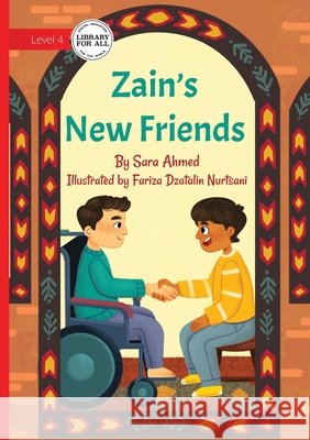 Zain's New Friends Sara Ahmed Fariza Dzatalin Nurtsani 9781923429734 Library for All