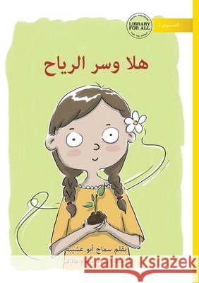 Hala and the Wind's Secret - هلا وسر الرياح Samah Ab Begum Manav 9781923429826 Library for All