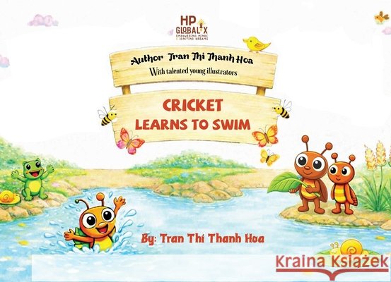 Cricket Learns to Swim Hoa Tran Thi Thanh 9781923431850