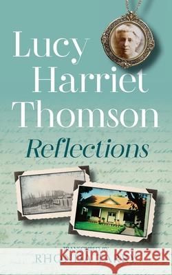 Lucy Harriet Thomson Reflections Rhonda Tarry 9781923443501