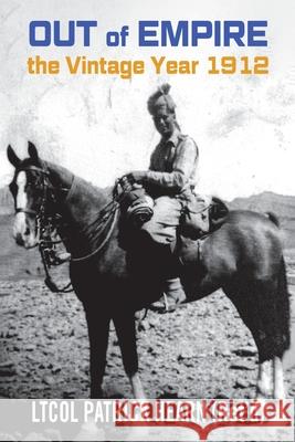 Out of Empire: The Vintage Year 1912 Gordon Hearn 9781923449121