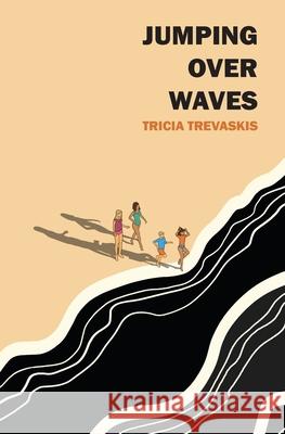 Jumping Over Waves Tricia Trevaskis 9781923454149 Book Reality Experience