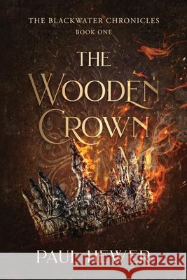 The Wooden Crown Paul Hewer 9781923454217