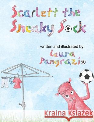 Scarlett the Sneaky Sock Laura Pangrazio 9781923476011 Inhouse Publishing