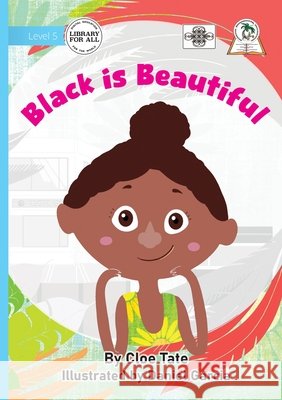 Black is Beautiful Tate, Cloe, Garcia, Daniel 9781923485020
