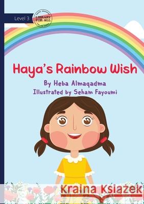 Haya's Rainbow Wish Heba Almaqadma Seham Fayoumi 9781923485211