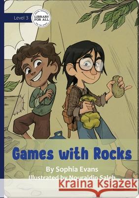Games with Rocks Sophia Evans Nouraldin Saleh 9781923485235 Library for All