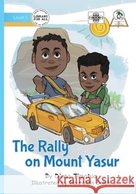 The Rally on Mount Yasur Timatua, Diana, Saleh, Nouraldin 9781923485723 Library for All