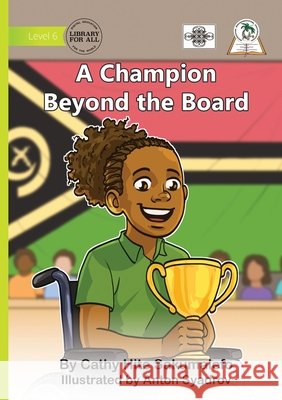A Champion Beyond the Board Sakumalefo, Cathy Hite, Syadrov, Anton 9781923485785 Library for All