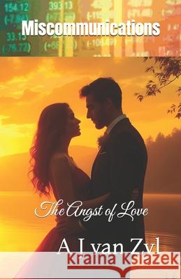 Miscommunications: The Angst of Love A. J. Va 9781923487017 A J Smith