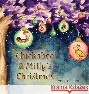 Chickaboo & Milly's Christmas Jennifer Tanti Nicole Eykman 9781923501447 Tanti Books