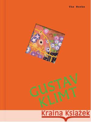 The Works: Gustav Klimt: The essential masterpieces Sally Grant 9781923503045 Smith Street Books