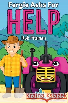 Fergie Asks for Help Rob Pittman 9781923517462