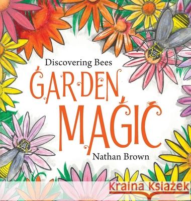 Garden Magic Nathan Brown 9781923523494