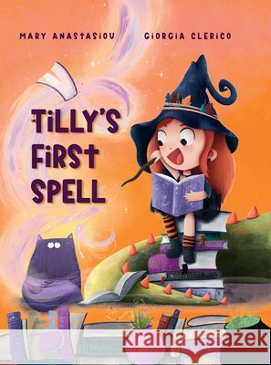 Tilly's First Spell Mary Anastasiou 9781923551220
