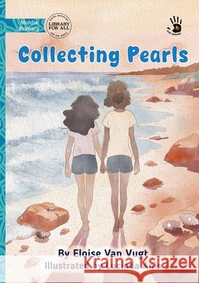 Collecting Pearls - Our Yarning Eloise Va Lucinda Anis 9781923554528 Library for All