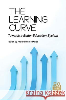 The Learning Curve: Towards a Better Education System Steven Schwartz 9781923568129
