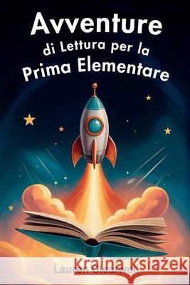 Avventure di lettura per la prima elementare Lauren Clearwell 9781923591035 Upgraded Publishing
