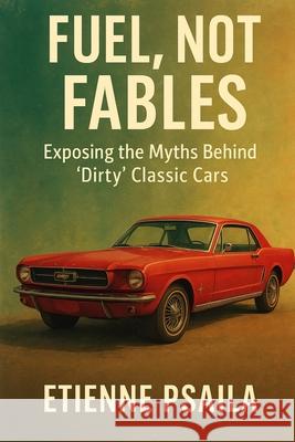 Fuel, Not Fables: Exposing the Myths Behind 