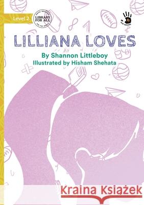 Lilliana Loves - Our Yarning Shannon Littleboy Hisham Shehata 9781923594159 Library for All