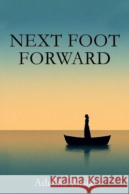 Next Foot Forward Adelina Basile 9781923609136