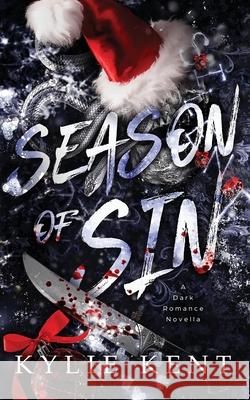 Season Of Sin Kylie Kent 9781923642089 McCartney Industries Pty Ltd