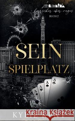 Sein Spielplatz Kylie Kent Sara B?ttcher 9781923642126