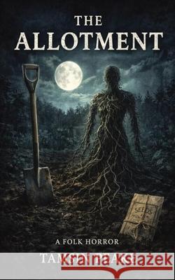 The Allotment Tamsin Peake 9781923693036