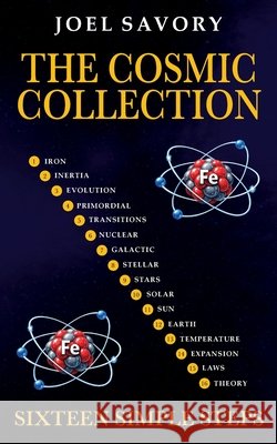The Cosmic Collection: Sixteen Simple Steps Joel Savory 9781923763739
