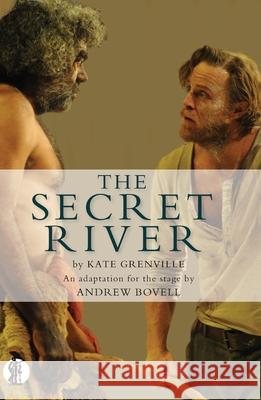 The Secret River Kate Grenville Andrew Bovell 9781925005004