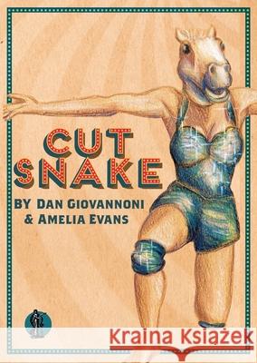 Cut Snake Amelia Evans Dan Giovannoni  9781925005219