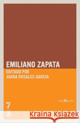 Emiliano Zapata Juana Rosale 9781925019711 Seven Stories Press