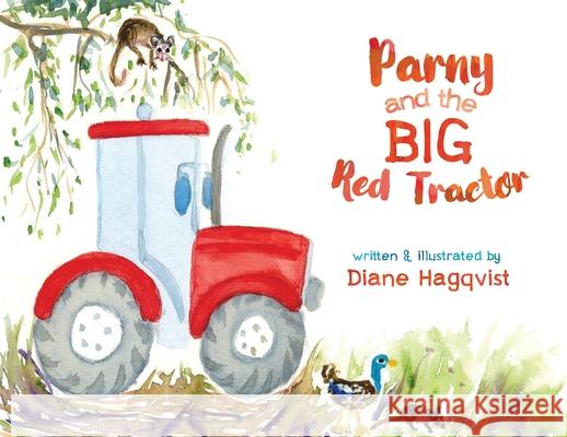 Parny and the BIG Red Tractor Diane Hagqvist Diane Hagqvist 9781925049381 Finite Publishing