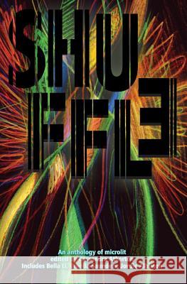 Shuffle: An Anthology of Microlit Cassandra Atherton 9781925052435