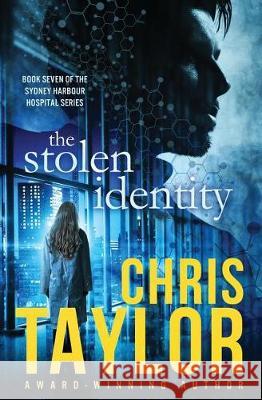 The Stolen Identity Chris Taylor 9781925119367 Lct Productions Pty Limited