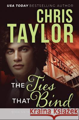 The Ties That Bind Chris Taylor 9781925119565 Lct Productions Pty Limited