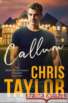 Callum Chris Taylor 9781925119749 Lct Productions Pty Limited