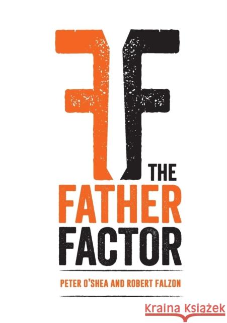 Father Factor, The Peter O'Shea 9781925138337 Connor Court Pub.