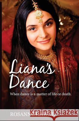 Liana's Dance Rosanne Hawke 9781925139907 Rhiza Press