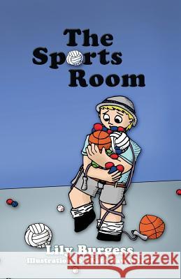 The Sports Room Lily Burgess 9781925181753 D & M Fancy Pastry Pty Ltd