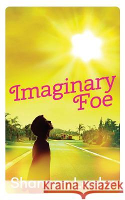 Imaginary Foe Shannon Leahy 9781925209730