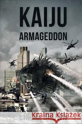 Kaiju Armegeddon Eric S. Brown 9781925225136