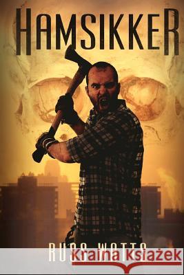 Hamsikker Russ Watts 9781925225525 Severed Press