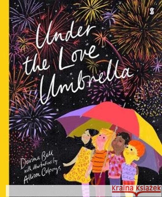 Under the Love Umbrella Davina Bell, Allison Colpoys 9781925228977 Scribe Publications