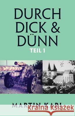 Durch Dick & Dünn, Teil 1 Martin Kari 9781925230086