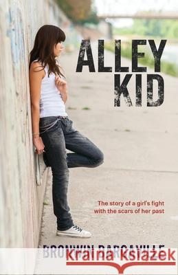 Alley Kid Bronwin Dargaville   9781925230581 Silverbird Publishing