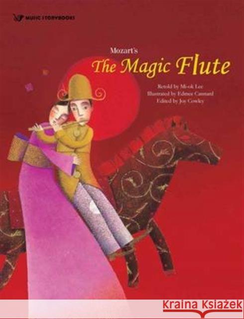 Mozart's the Magic Flute Mi ok Lee 9781925233766 Big & Small Publishing