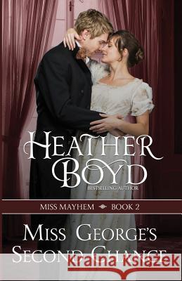 Miss George's Second Chance Heather Boyd 9781925239065 LLD Press