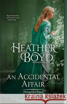 An Accidental Affair Heather Boyd 9781925239416 Heather Boyd