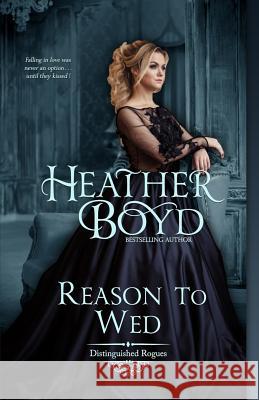 Reason to Wed Heather Boyd 9781925239430 Heather Boyd